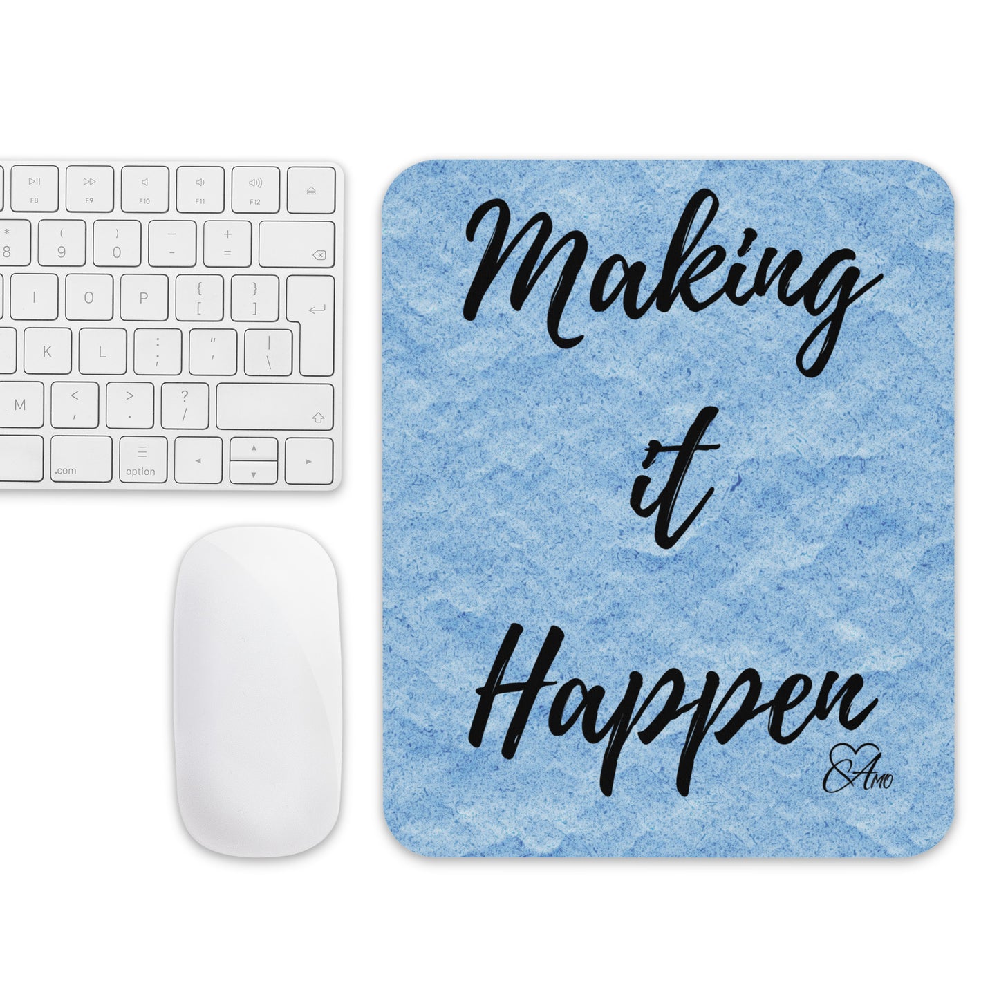 Making it Happen - Mouse pad