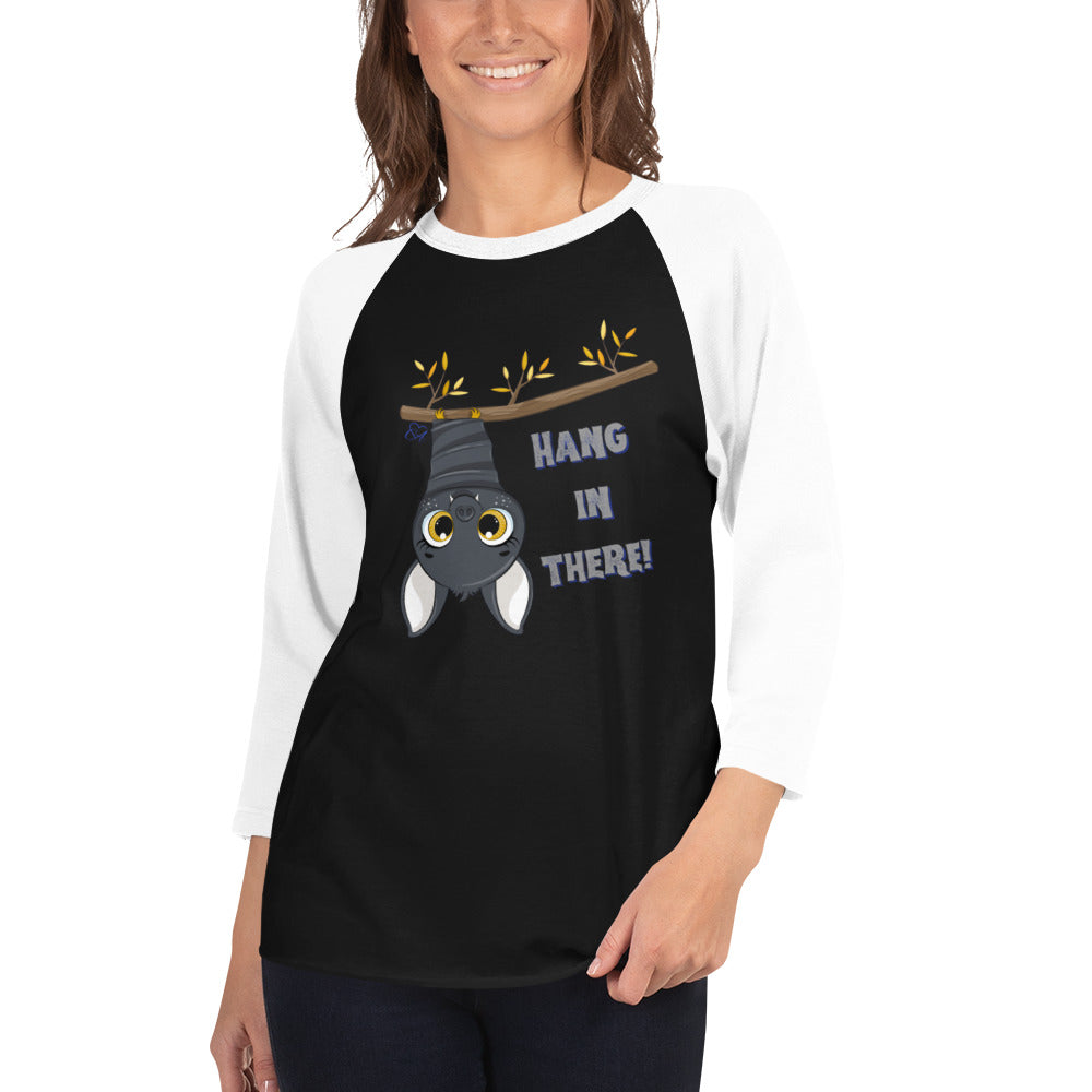 Hang in There - 3/4 Sleeve Raglan Shirt