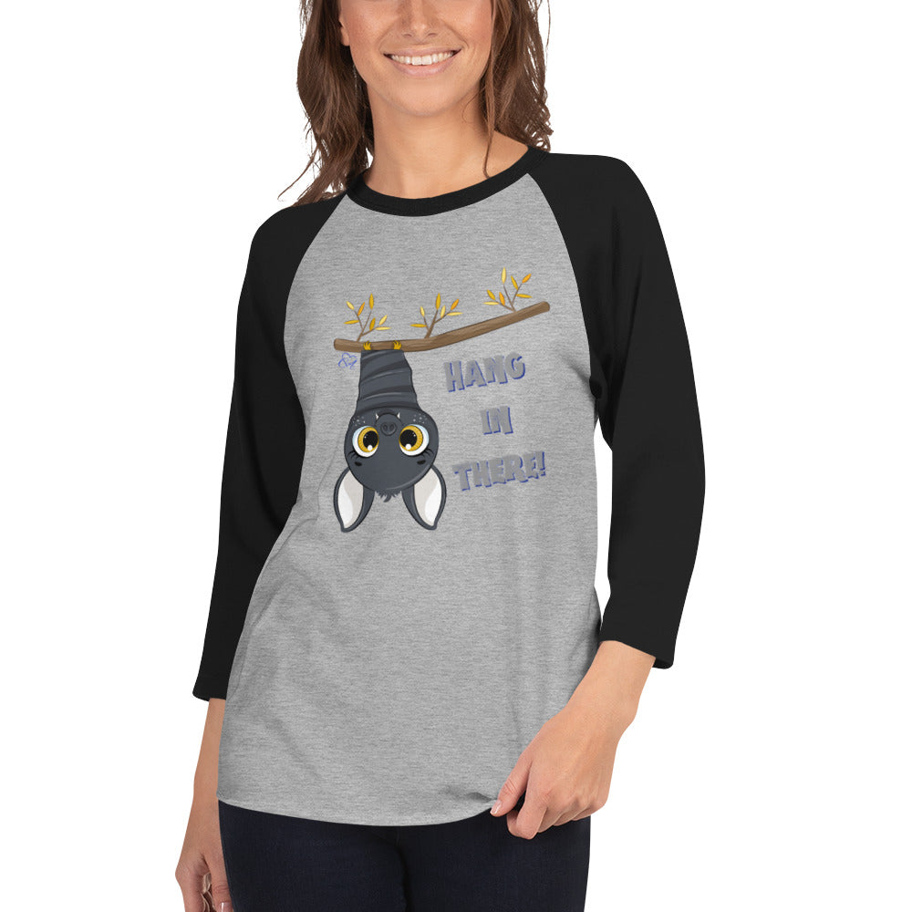 Hang in There - 3/4 Sleeve Raglan Shirt