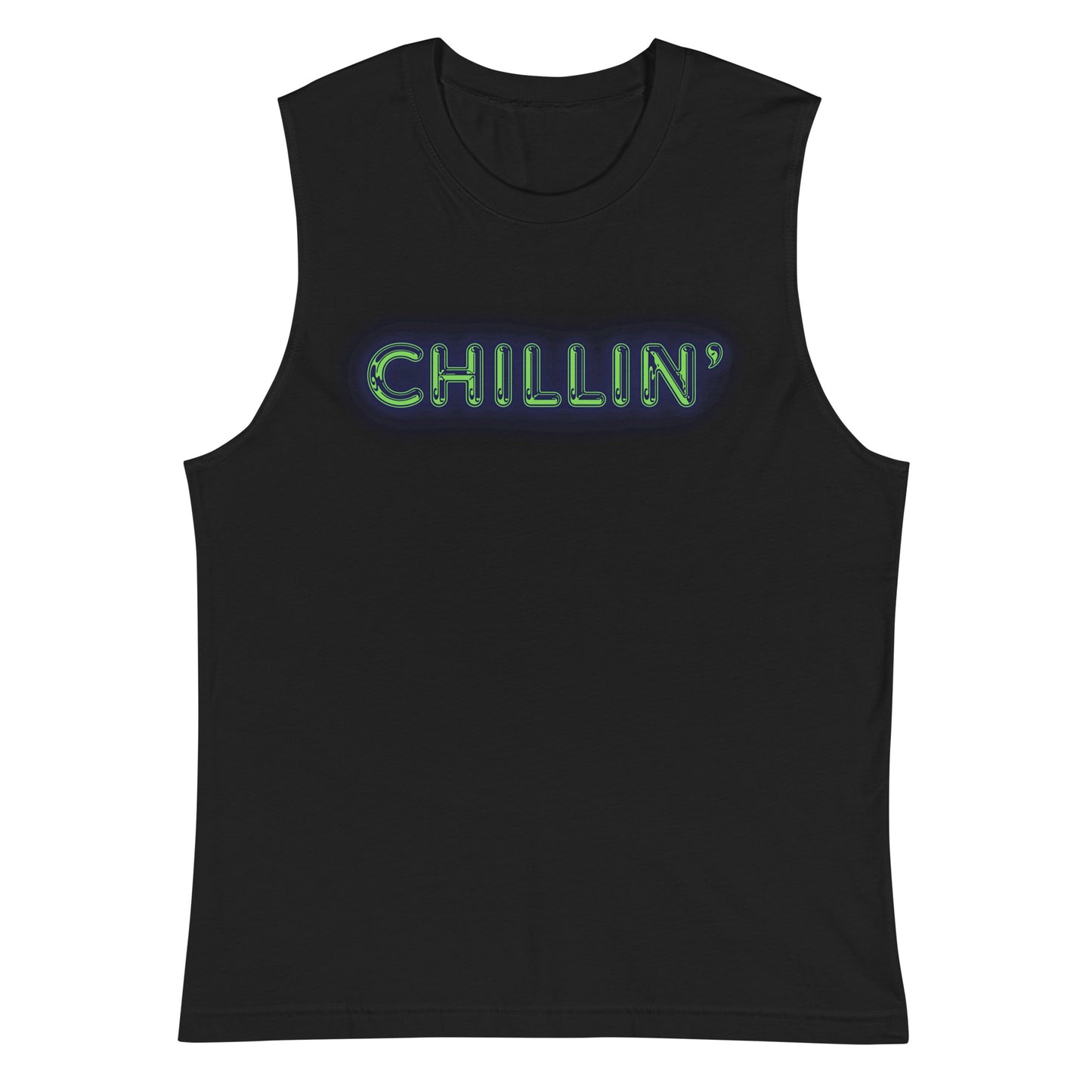 Chillin' - Muscle Shirt