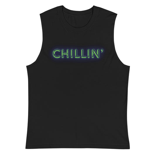 Chillin' - Muscle Shirt