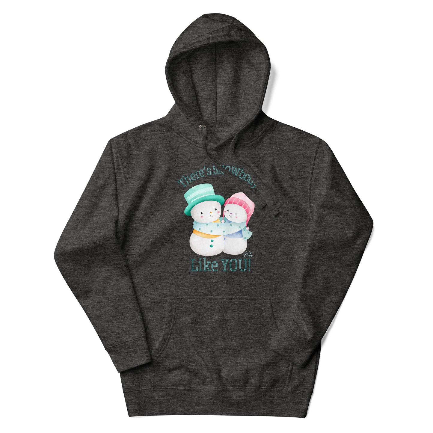 Snowbody Like You - Premium Hoodie