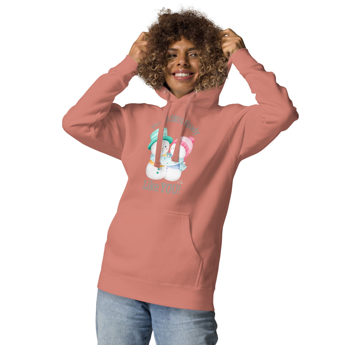 Snowbody Like You - Premium Hoodie