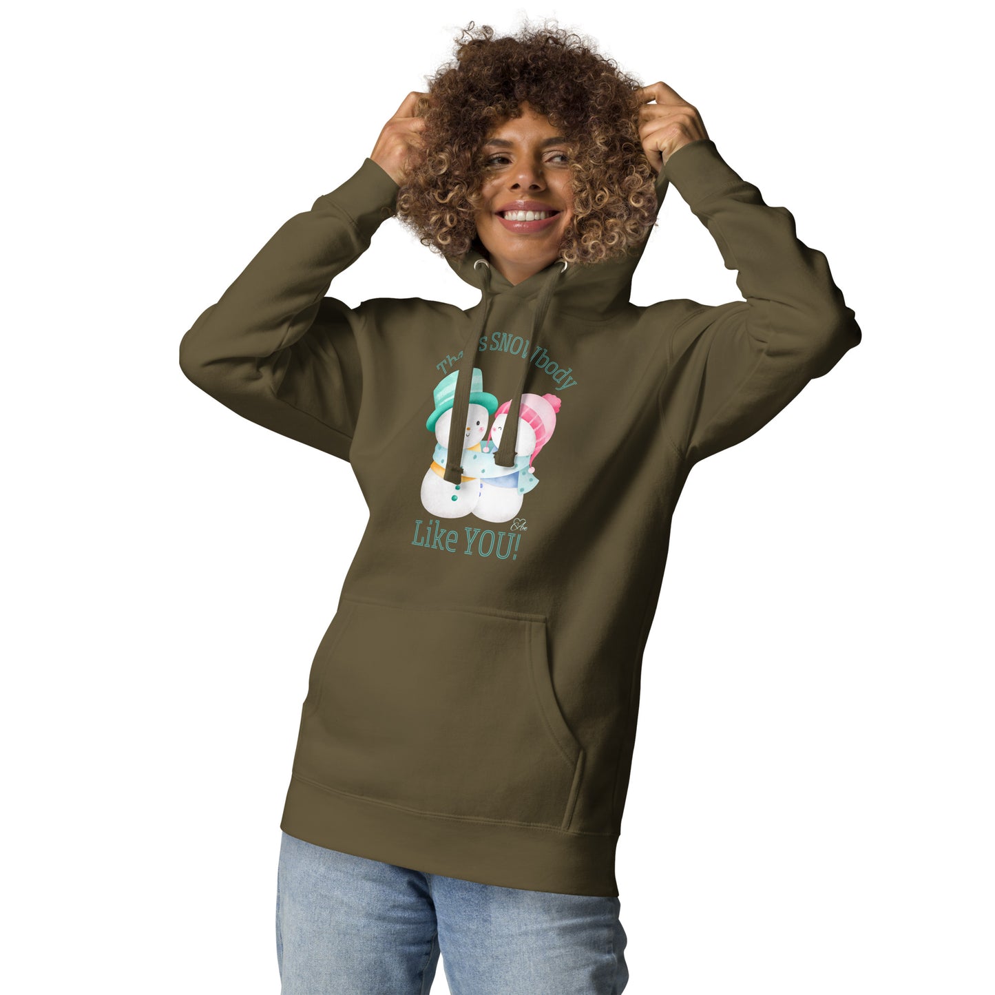 Snowbody Like You - Premium Hoodie