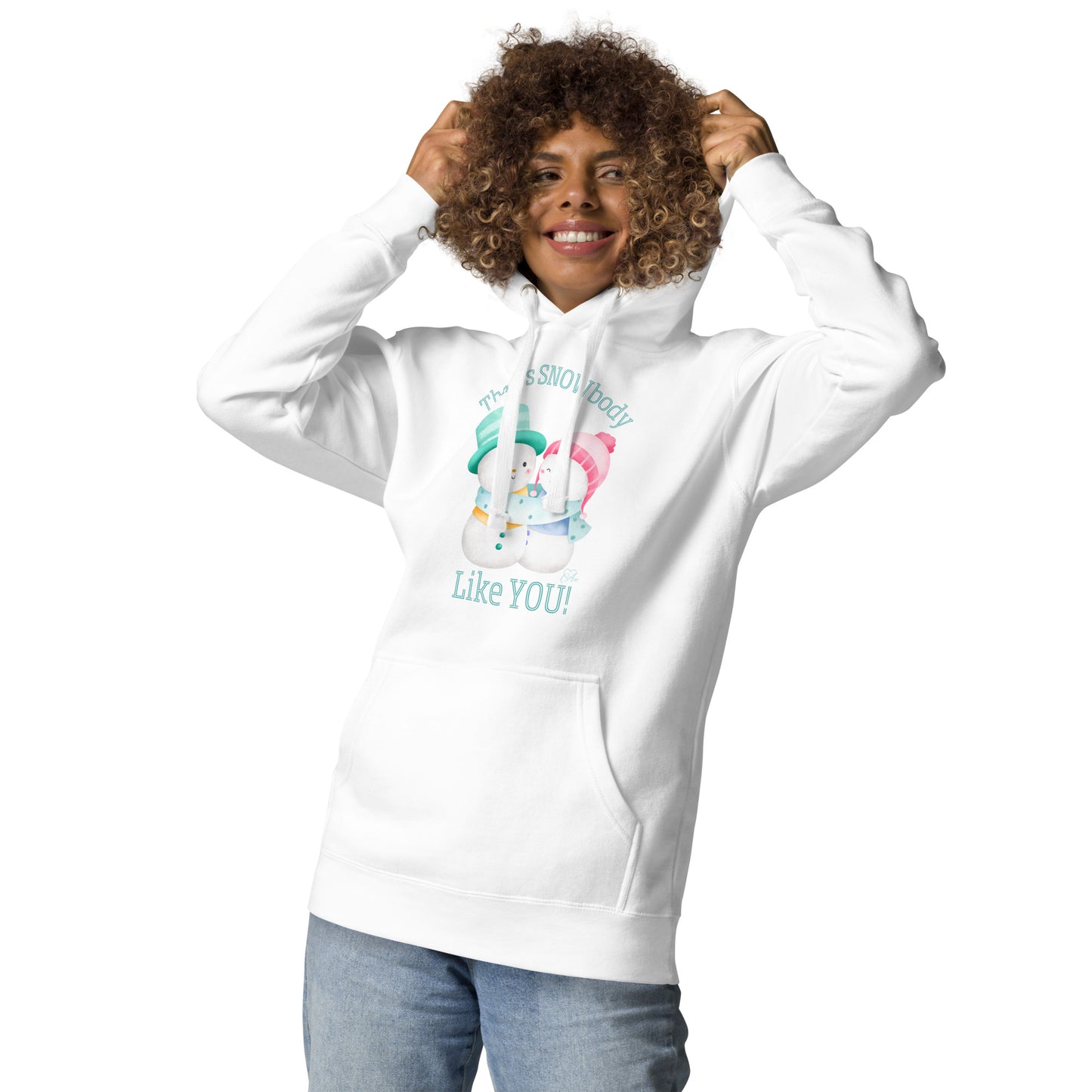 Snowbody Like You - Premium Hoodie
