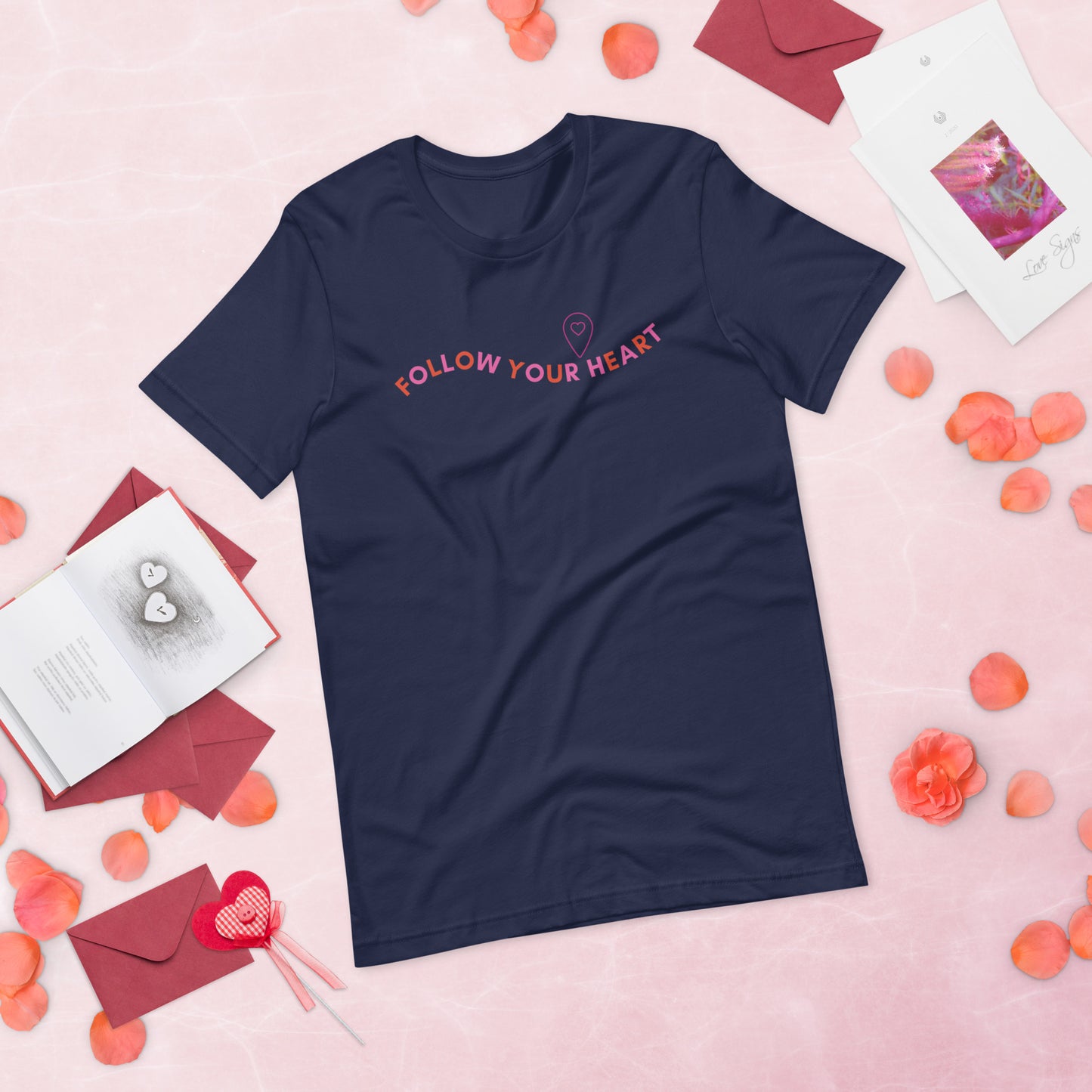 Follow Your Heart - Lightweight T-Shirt