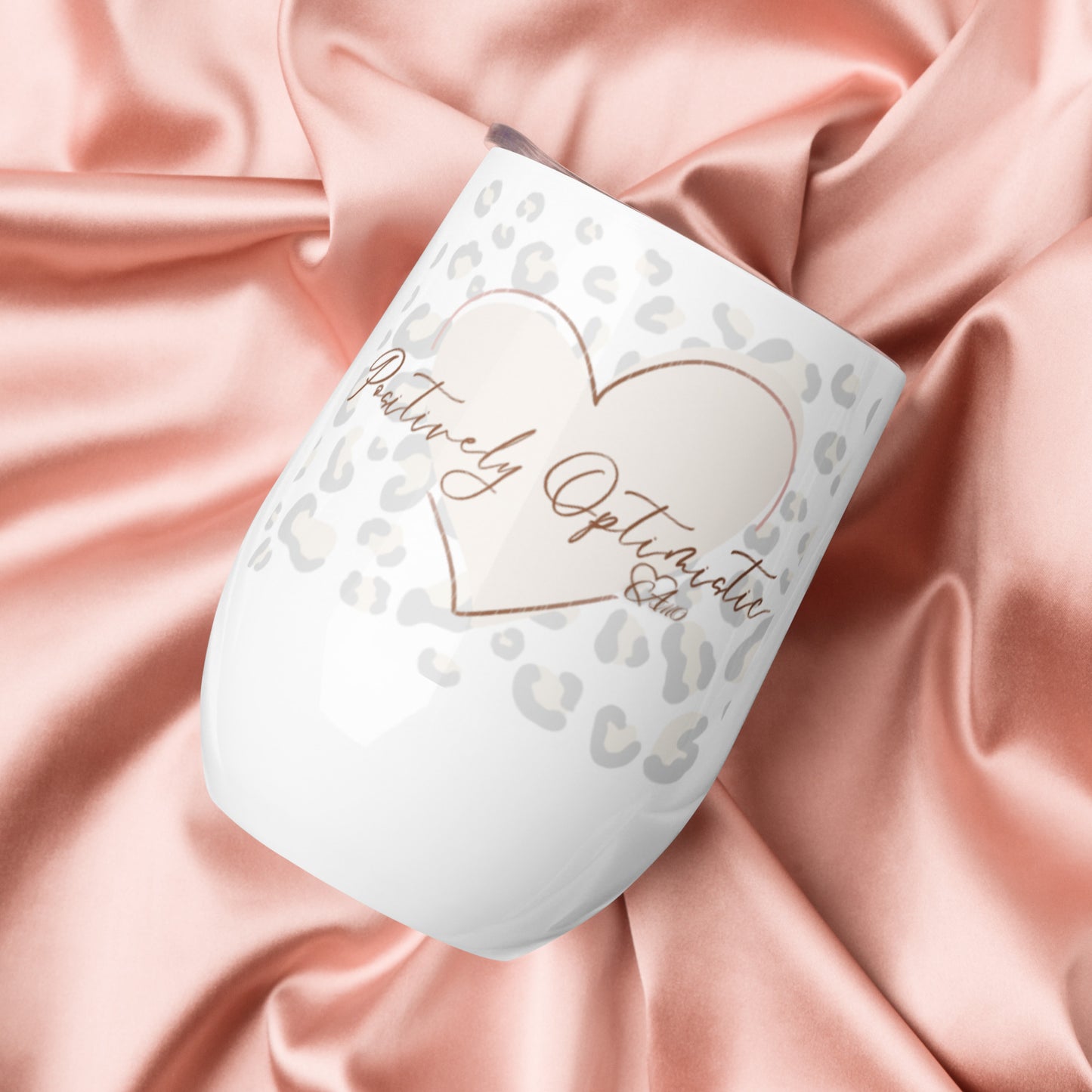 Positively Optimistic (Leopard) - Wine tumbler